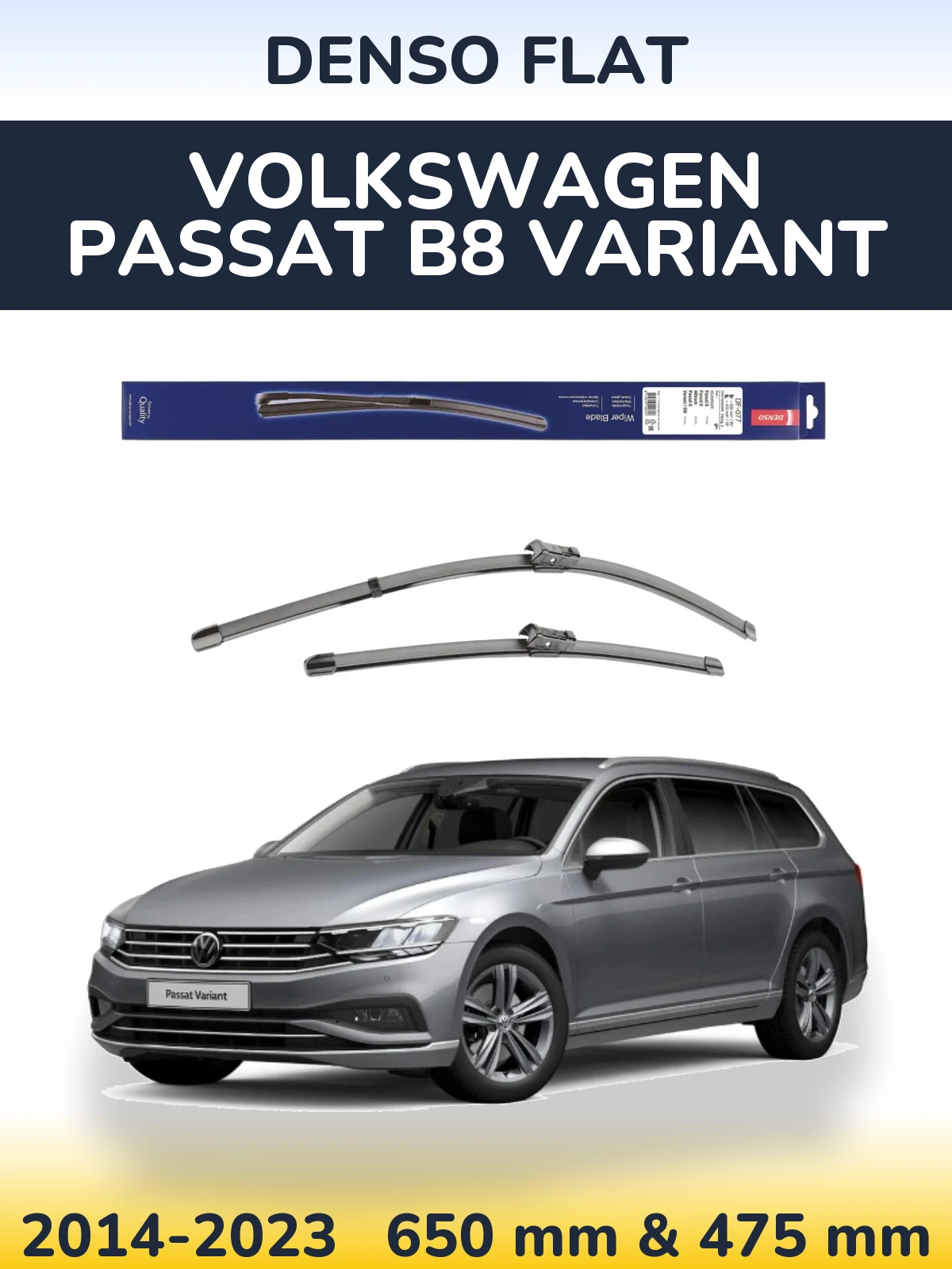 Комплект передних дворников Denso Flat 650 & 475 мм для Volkswagen Passat B8 Variant 2014-2023