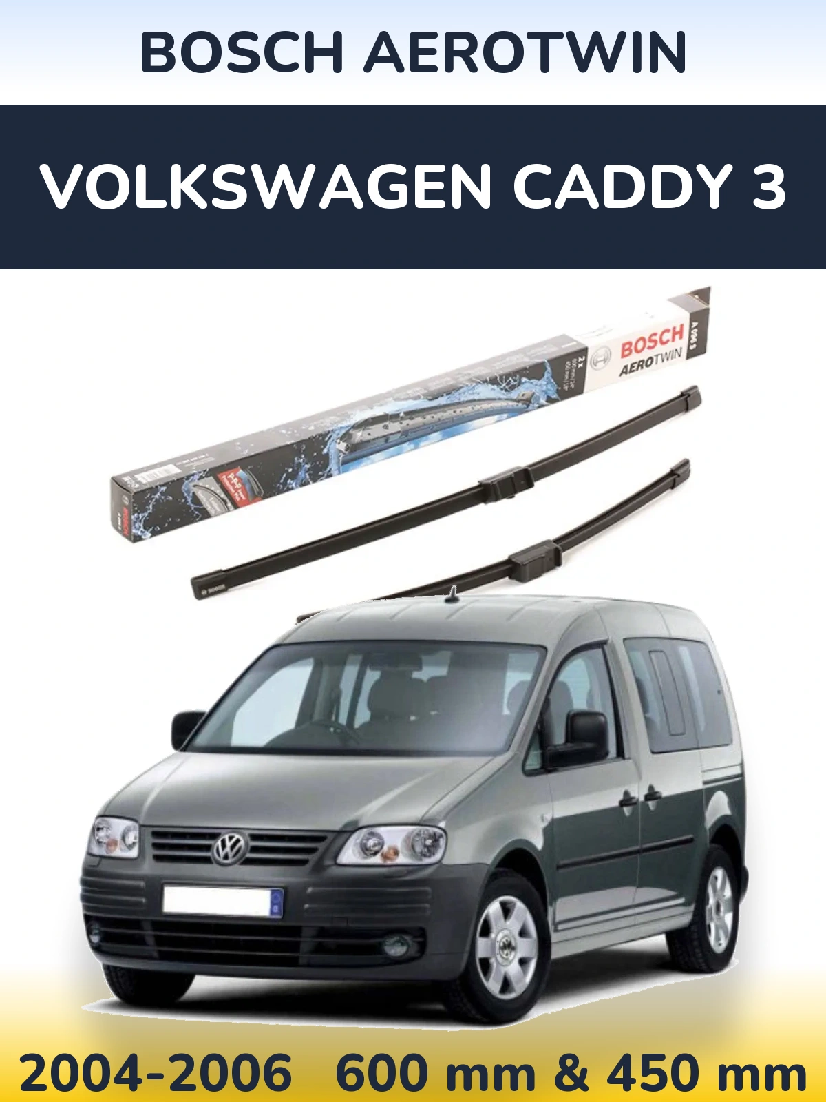 Komplet przednich wycieraczek BOSCH AeroTwin 600 & 450 mm do Volkswagen Caddy 3 2004-2006