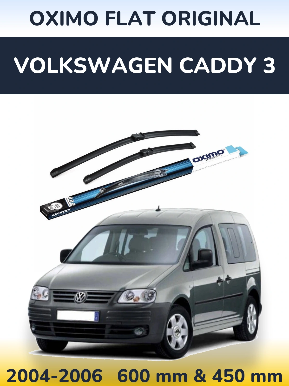 Front wiper blade set Oximo Flat Original 600 & 450 mm for Volkswagen Caddy 3 2004-2006
