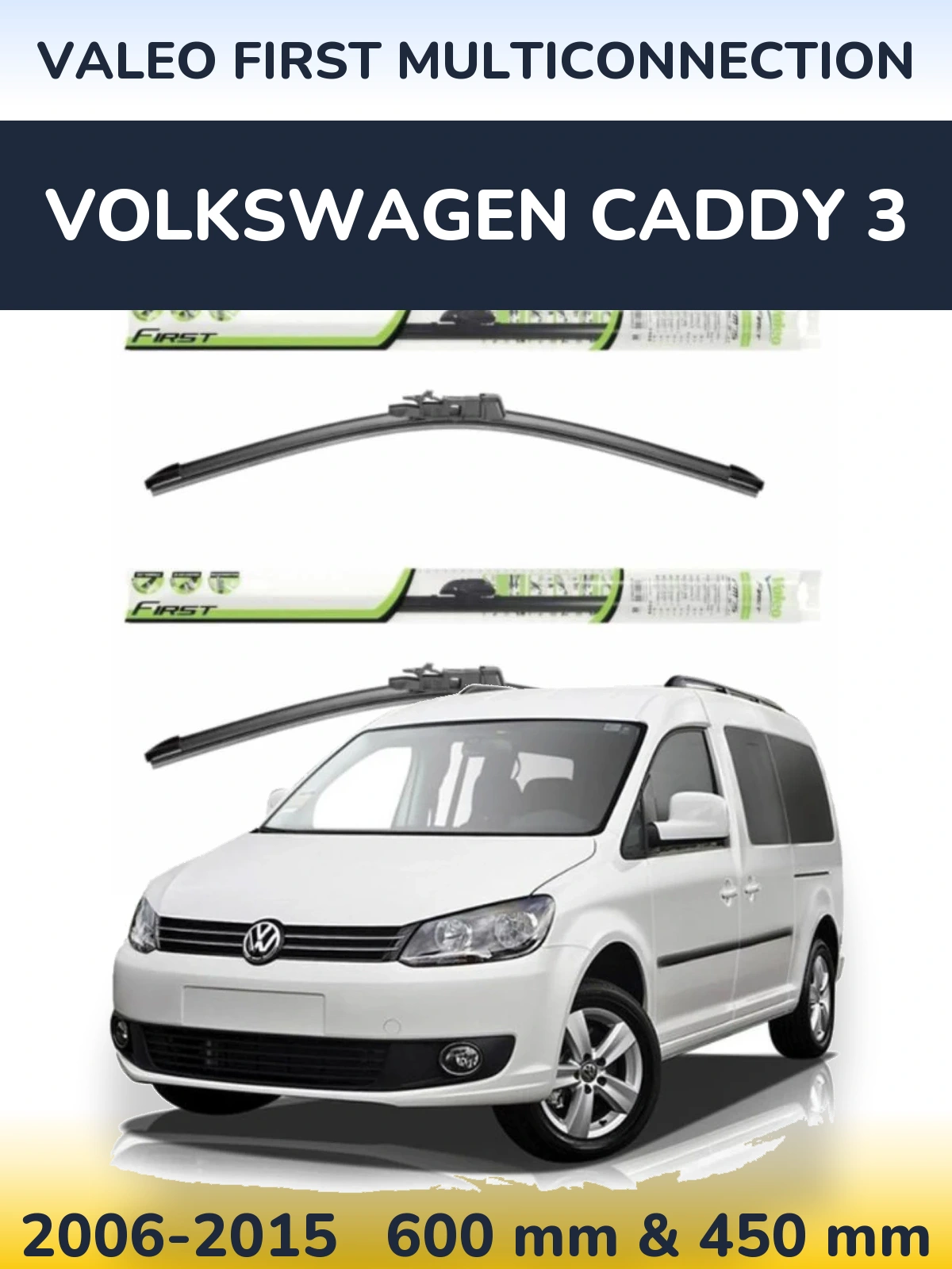 Komplet przednich wycieraczek Valeo First MultiConnection 600 & 450 mm do Volkswagen Caddy 3 2006-2015