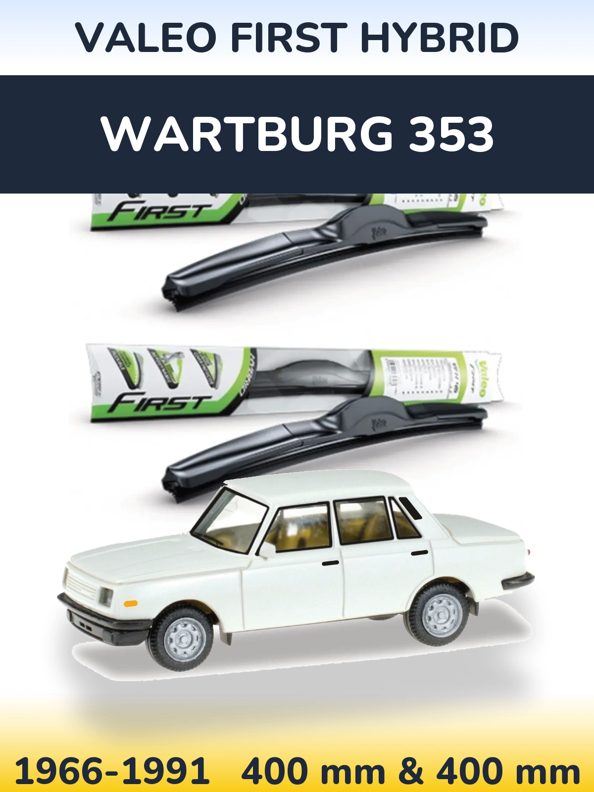 Комплект передних дворников Valeo First Hybrid 400 & 400 мм для Wartburg 353 1966-1991