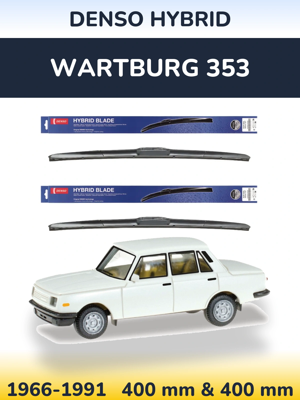 Front wiper blade set Denso Hybrid 400 & 400 mm for Wartburg 353 1966-1991