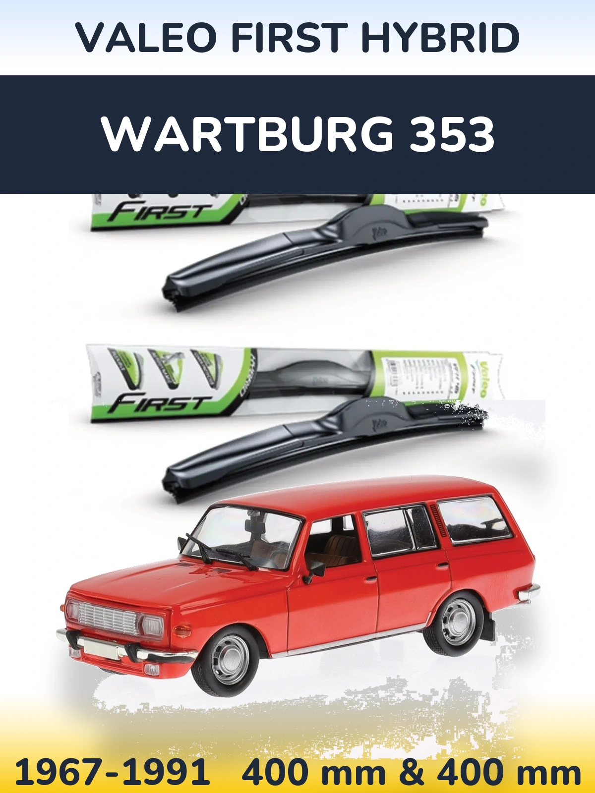 Front wiper blade set Valeo First Hybrid 400 & 400 mm for Wartburg 353 1967-1991
