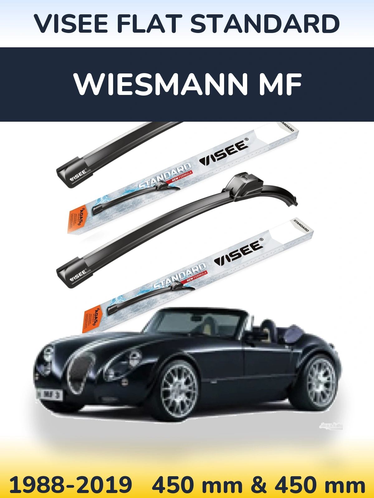 Komplet przednich wycieraczek VISEE FLAT STANDARD 450 & 450 mm do Wiesmann MF 1988-2019