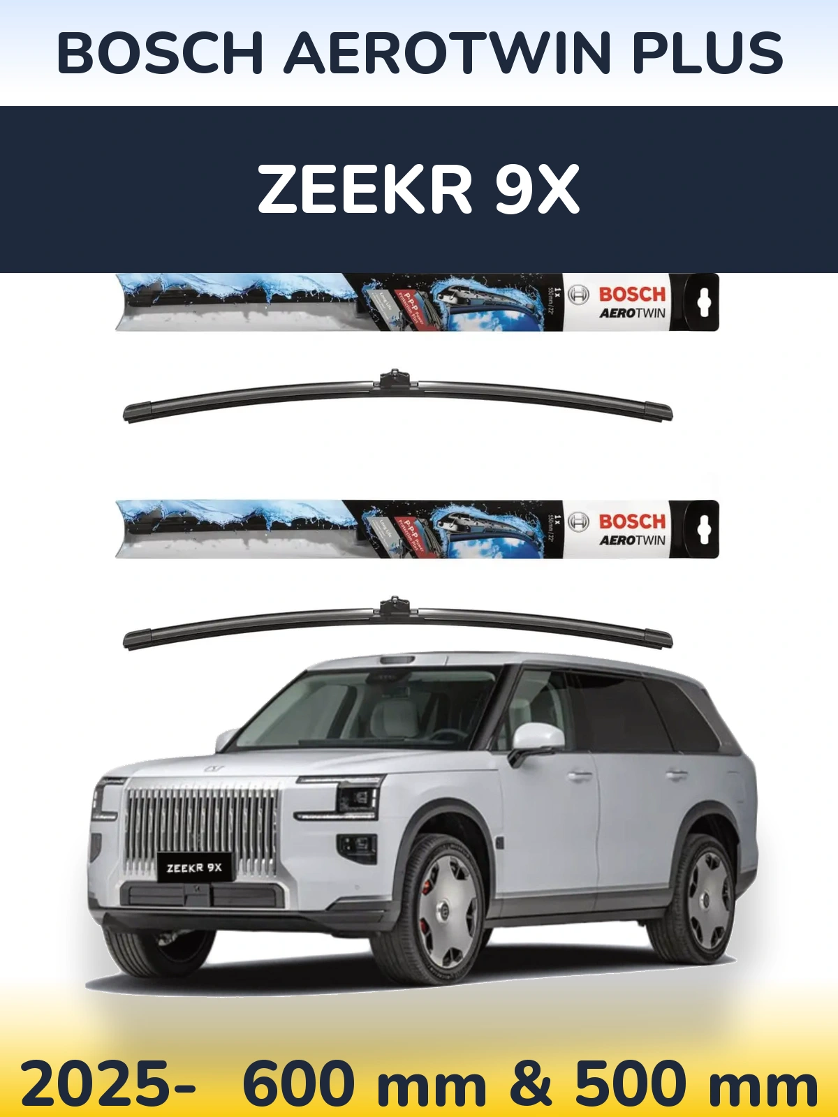 Komplet przednich wycieraczek BOSCH AeroTwin Plus 600 & 500 mm do Zeekr 9X 2025-2026
