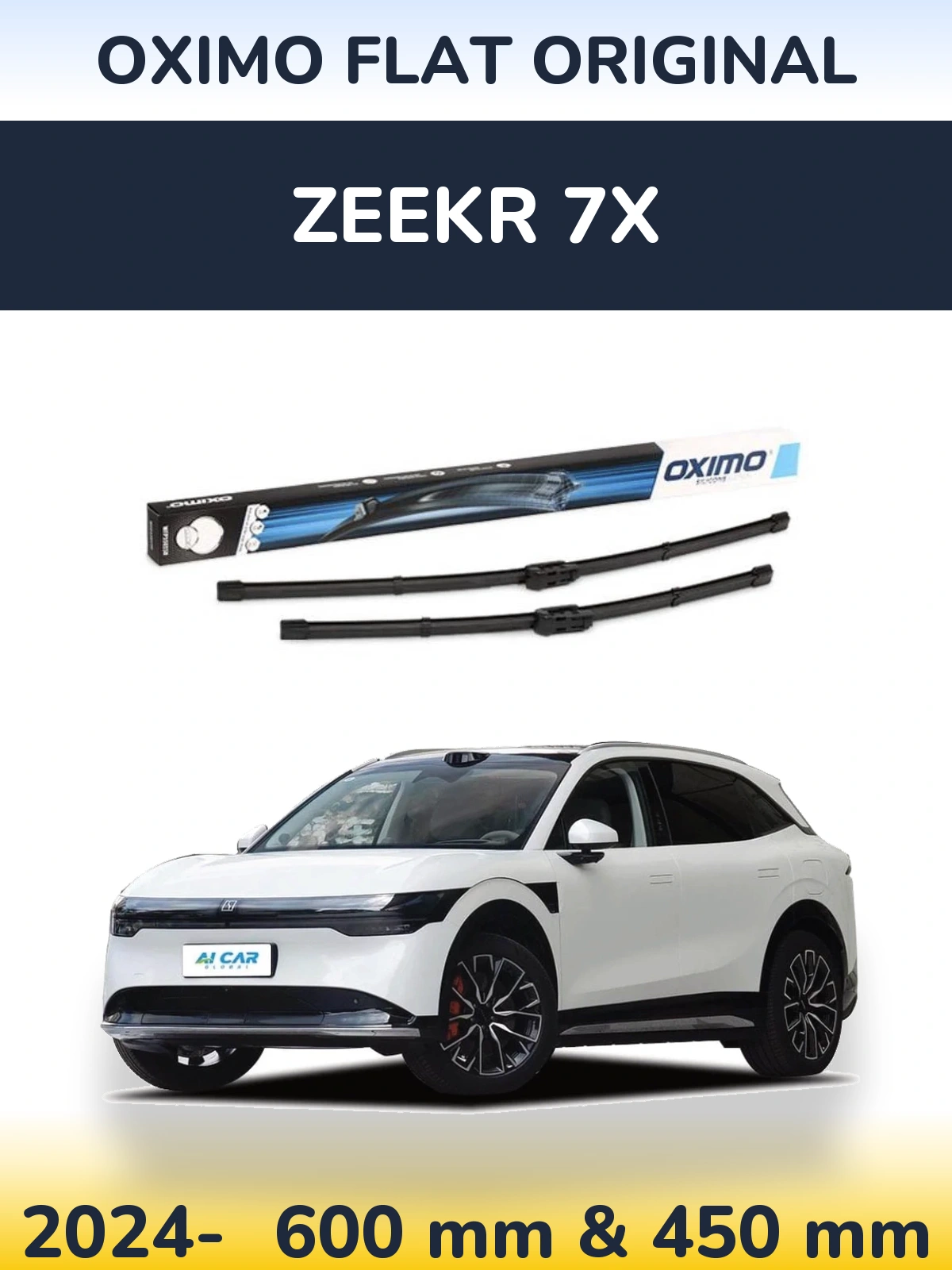 Front wiper blade set Oximo Flat Original 600 & 450 mm for Zeekr 7X 2024-2026