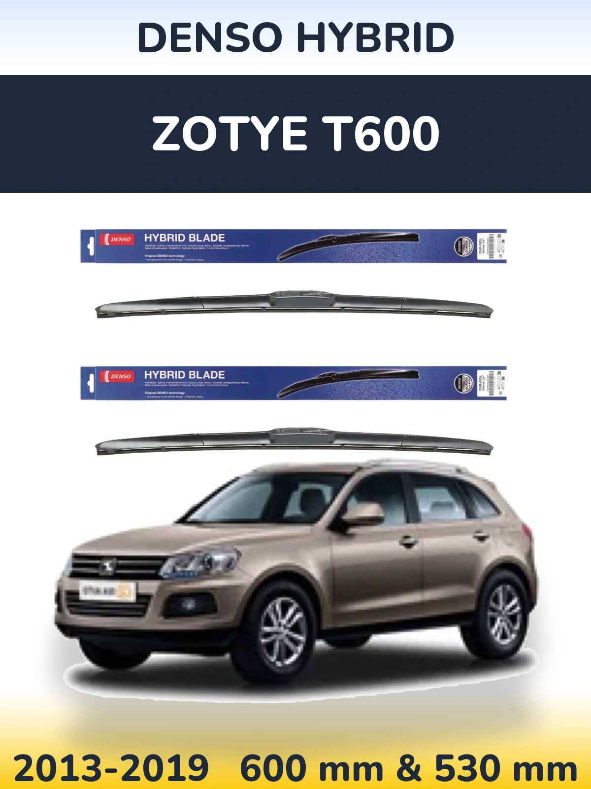 Komplet przednich wycieraczek Denso Hybrid 600 & 530 mm do Zotye T600 2013-2019