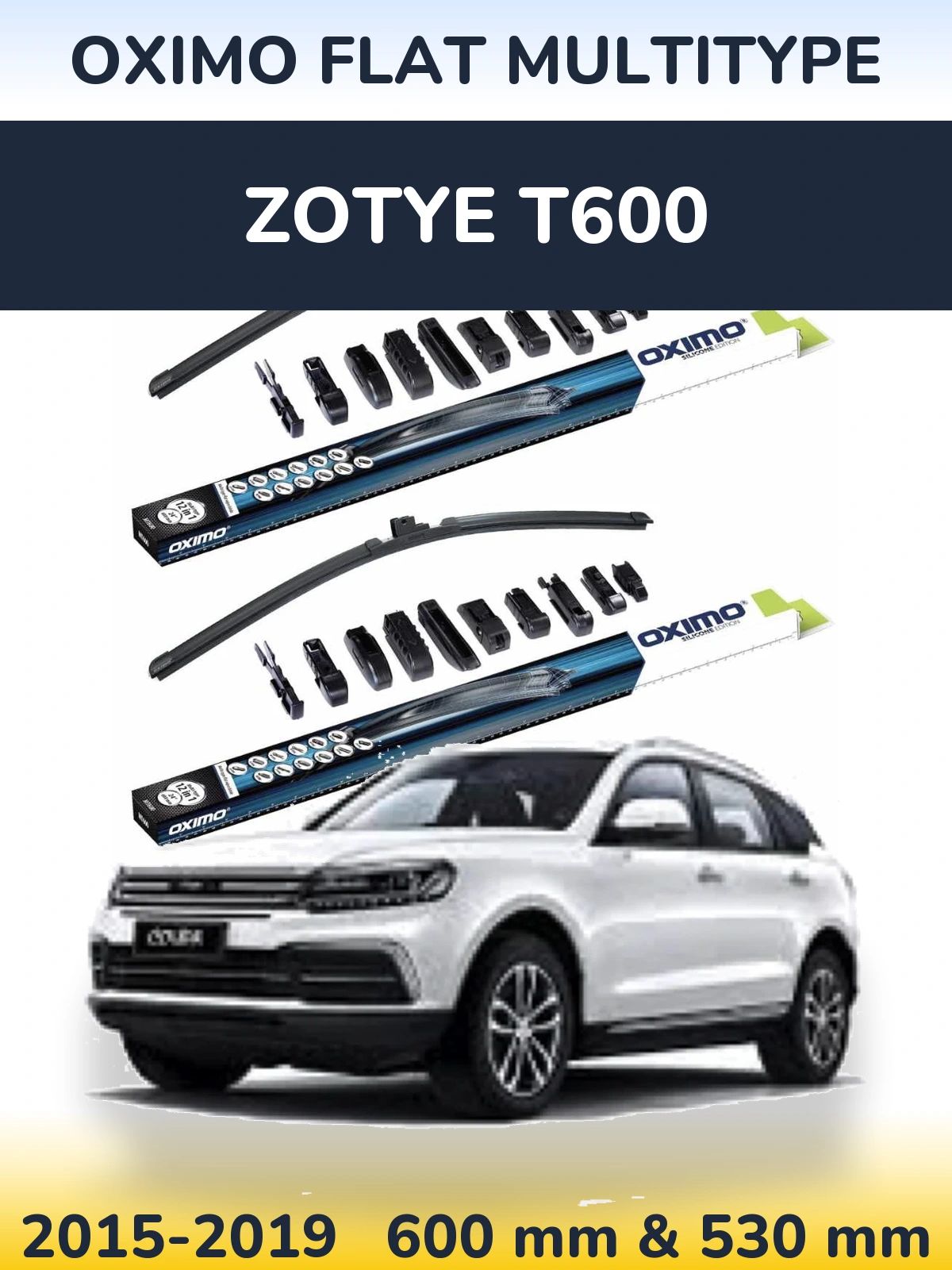 Komplet przednich wycieraczek Oximo Flat MultiType 600 & 530 mm do Zotye T600 2015-2019