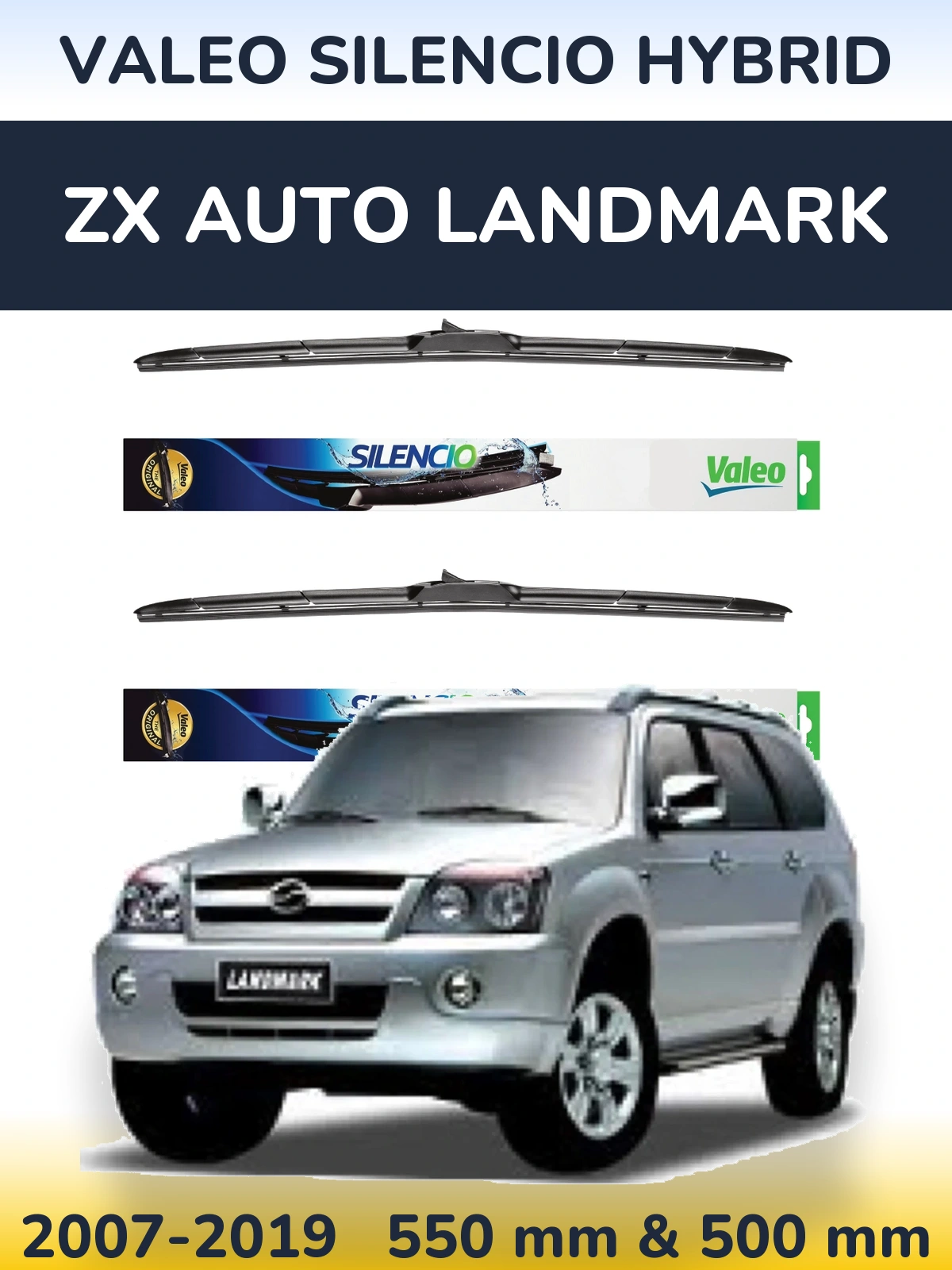 Komplet przednich wycieraczek Valeo Silencio Hybrid 550 & 500 mm do ZX Auto Landmark 2007-2019